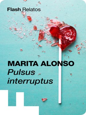 cover image of Pulsus interruptus (Flash Relatos)